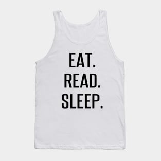 Eat. Read. Sleep. Tank Top